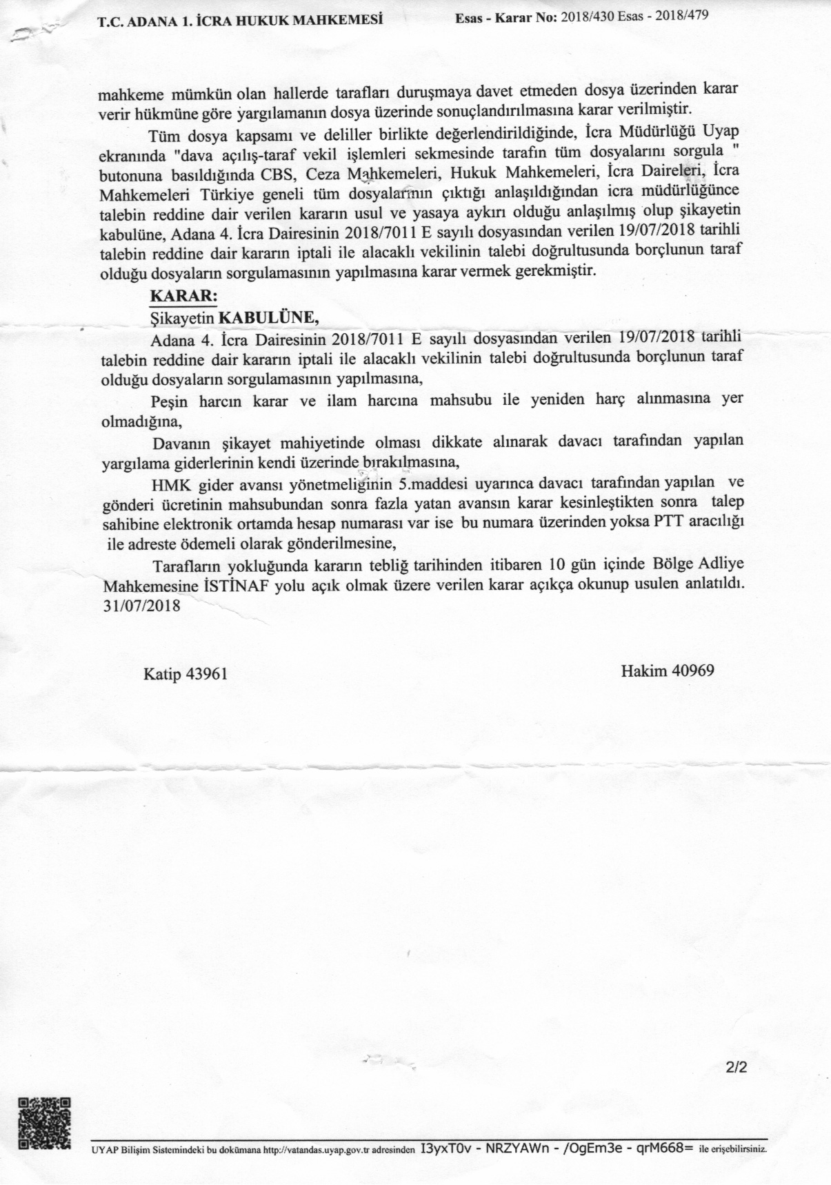 Türkiye Genelinde Borçlunun Alacaklı Oldugu Dosyaların Sorgulanmasina Dair Karar - 2